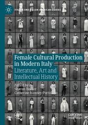 Cover von Female Cultural Production in Modern Italy