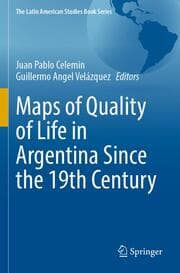 Cover von Maps of Quality of Life in Argentina Since the 19th Century