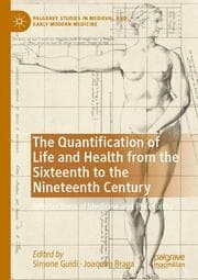Cover von The Quantification of Life and Health from the Sixteenth to the Nineteenth Century