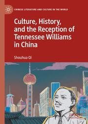 Cover von Culture, History, and the Reception of Tennessee Williams in China