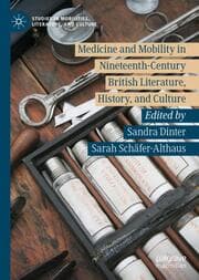 Cover von Medicine and Mobility in Nineteenth-Century British Literature, History, and Culture