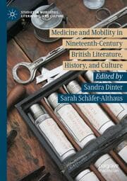 Cover von Medicine and Mobility in Nineteenth-Century British Literature, History, and Culture