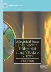 Cover von Allegorical Form and Theory in Hildegard of Bingens Books of Visions