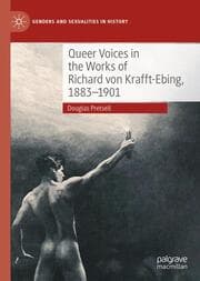 Cover von Queer Voices in the Works of Richard von Krafft-Ebing, 1883-1901