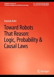 Cover von Toward Robots That Reason: Logic, Probability & Causal Laws