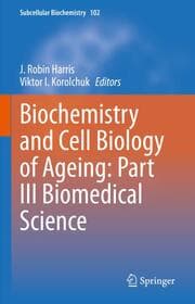 Cover von Biochemistry and Cell Biology of Ageing: Part III Biomedical Science