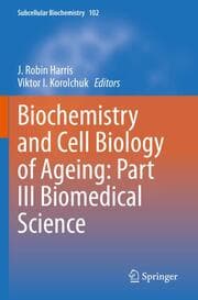 Cover von Biochemistry and Cell Biology of Ageing: Part III Biomedical Science