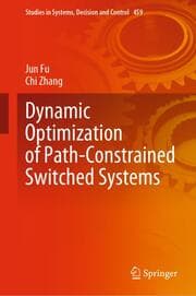 Cover von Dynamic Optimization of Path-Constrained Switched Systems