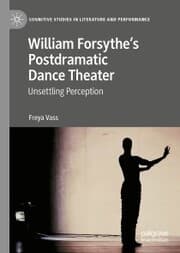 Cover von William Forsythe's Postdramatic Dance Theater