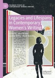 Cover von Legacies and Lifespans in Contemporary Womens Writing