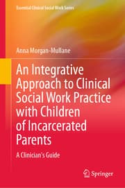 Cover von An Integrative Approach to Clinical Social Work Practice with Children of Incarcerated Parents