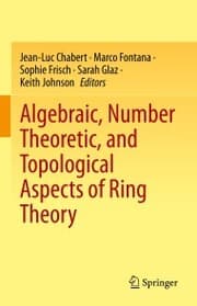 Cover von Algebraic, Number Theoretic, and Topological Aspects of Ring Theory