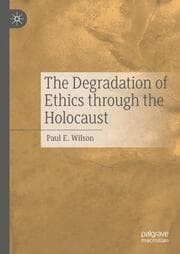 Cover von The Degradation of Ethics Through the Holocaust
