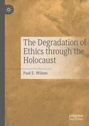 Cover von The Degradation of Ethics Through the Holocaust