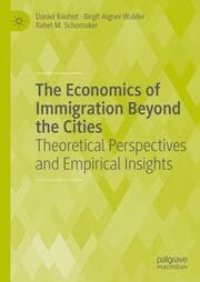 Cover von The Economics of Immigration Beyond the Cities