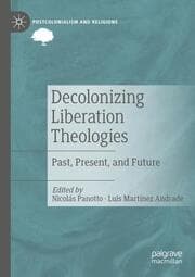 Cover von Decolonizing Liberation Theologies