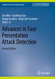 Cover von Advances in Face Presentation Attack Detection