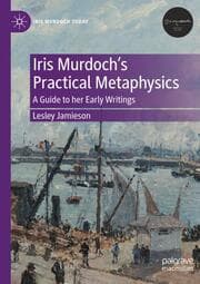 Cover von Iris Murdochs Practical Metaphysics