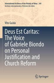 Cover von Deus Est Caritas: The Voice of Gabriele Biondo on Personal Justification and Church Reform