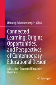 Cover von Connected Learning: Origins, Opportunities, and Perspectives of Contemporary Educational Design