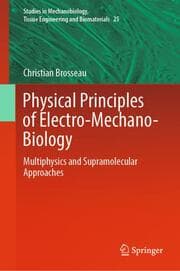 Cover von Physical Principles of Electro-Mechano-Biology