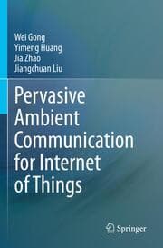 Cover von Pervasive Ambient Communication for Internet of Things