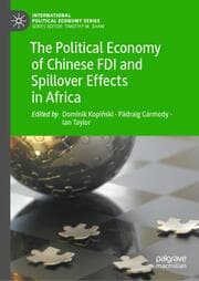 Cover von The Political Economy of Chinese FDI and Spillover Effects in Africa