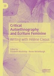 Cover von Critical Autoethnography and Écriture Feminine