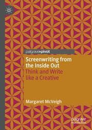 Cover von Screenwriting from the Inside Out