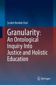 Cover von Granularity: An Ontological Inquiry Into Justice and Holistic Education