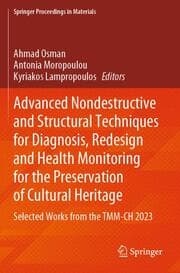 Cover von Advanced Nondestructive and Structural Techniques for Diagnosis, Redesign and Health Monitoring for the Preservation of Cultural Heritage