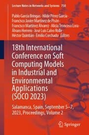 Cover von 18th International Conference on Soft Computing Models in Industrial and Environmental Applications (SOCO 2023)
