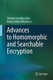 Cover von Advances to Homomorphic and Searchable Encryption