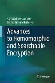 Cover von Advances to Homomorphic and Searchable Encryption