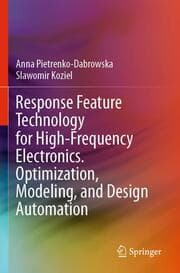 Cover von Response Feature Technology for High-Frequency Electronics. Optimization, Modeling, and Design Automation
