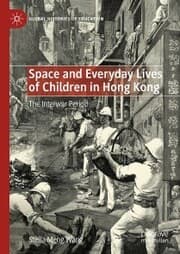 Cover von Space and Everyday Lives of Children in Hong Kong