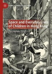 Cover von Space and Everyday Lives of Children in Hong Kong
