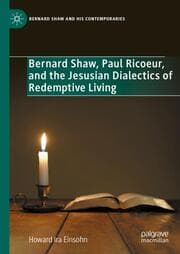Cover von Bernard Shaw, Paul Ricoeur, and the Jesusian Dialectics of Redemptive Living