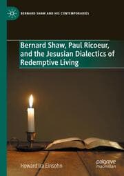 Cover von Bernard Shaw, Paul Ricoeur, and the Jesusian Dialectics of Redemptive Living