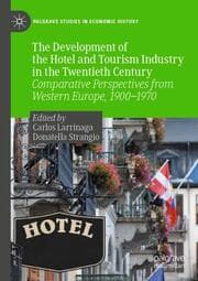 Cover von The Development of the Hotel and Tourism Industry in the Twentieth Century