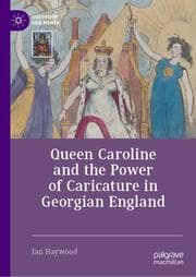 Cover von Queen Caroline and the Power of Caricature in Georgian England