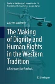 Cover von The Making of Dignity and Human Rights in the Western Tradition