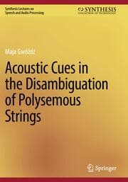 Cover von Acoustic Cues in the Disambiguation of Polysemous Strings