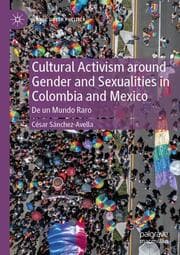 Cover von Cultural Activism around Gender and Sexualities in Colombia and Mexico