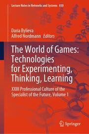 Cover von The World of Games: Technologies for Experimenting, Thinking, Learning