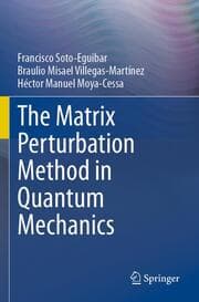 Cover von The Matrix Perturbation Method in Quantum Mechanics