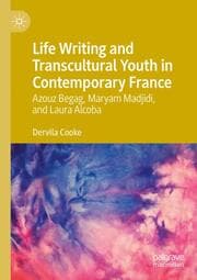 Cover von Life Writing and Transcultural Youth in Contemporary France