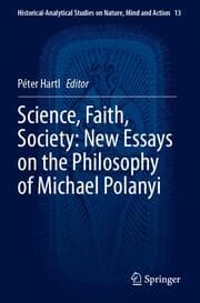 Cover von Science, Faith, Society: New Essays on the Philosophy of Michael Polanyi