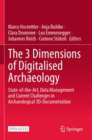 Cover von The 3 Dimensions of Digitalised Archaeology