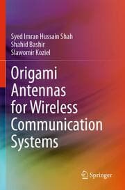 Cover von Origami Antennas for Wireless Communication Systems